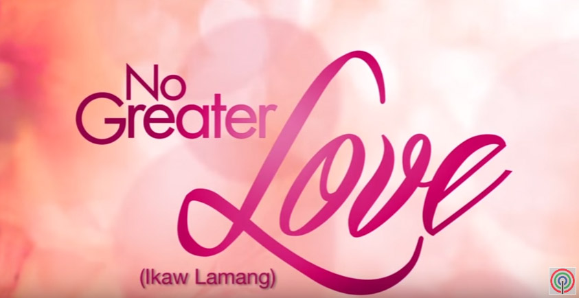 no-greater-love-ikaw-lamang