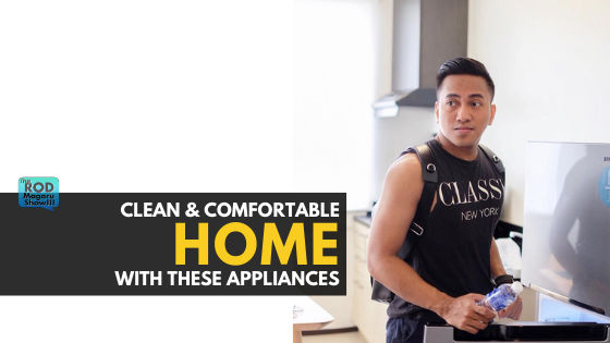 6 Appliances to Have for a Clean and Comfortable Home 6 Appliances to Have for a Clean and Comfortable Home