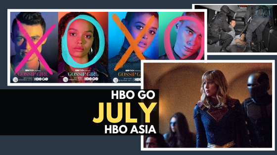 Catch the best streaming highlights on HBO GO this July Catch the best streaming highlights on HBO GO this July