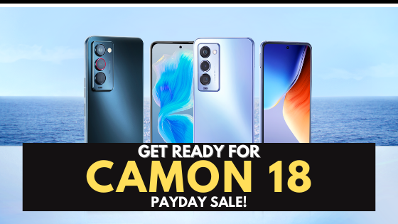 Another Huge CAMON 18 Sale is Coming Your Way This Payday!