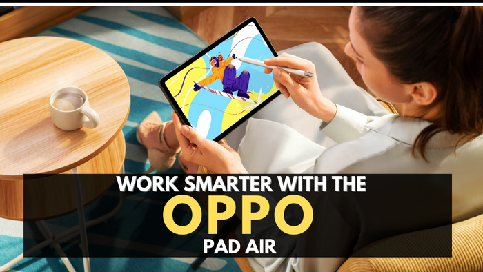Work Smarter with the OPPO Pad Air