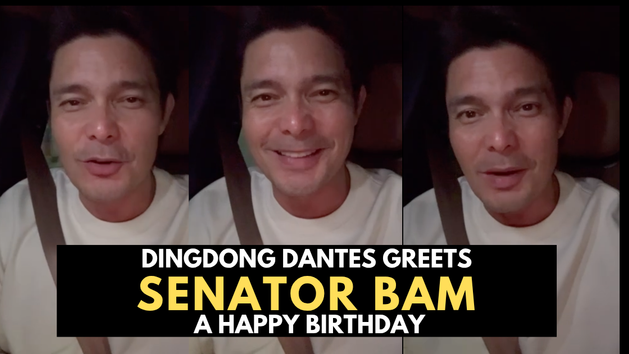 #DongBam: Kapuso King Dingdong Dantes Shares his wishes for childhood friend Bam Aquino